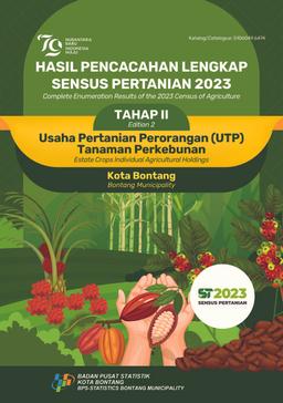 Complete Enumeration Results Of The 2023 Census Of Agriculture - Edition 2 Estate Crops Individual Agricultural Holdings Bontang Municipality